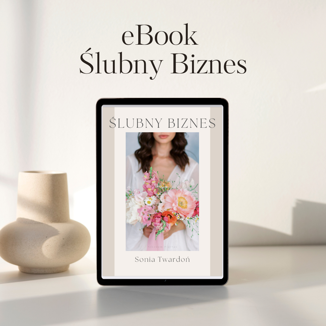 Ebook kurs online Biznes ślubny dla florystów, kurs biznesowy dla branży ślubnej, kurs biznesowy dla florysty